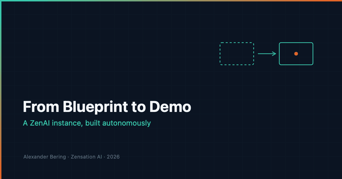 From AI Overview to a Real Demo: Turning a Blueprint into a ZenAi Instance — Autonomously